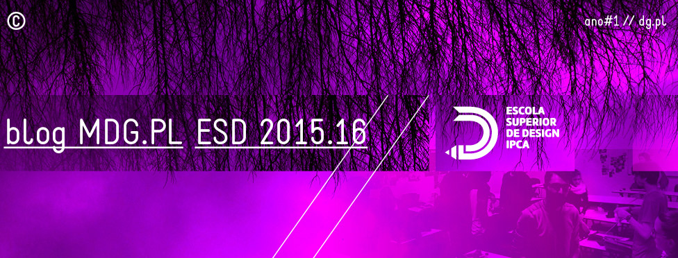 ESD-IPCA // BLOG.MDG 2015.16 //